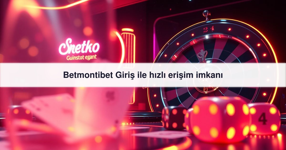 Betmontibet Giriş